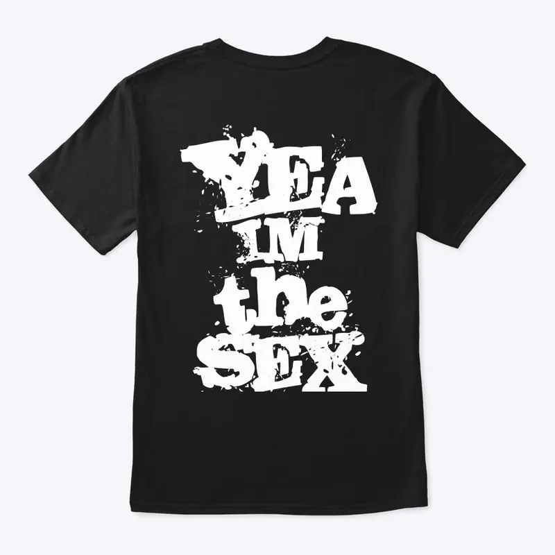 IM THE SEXX